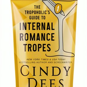 The Tropoholic's Guides: A Romance Fiction Writing Reference by-0